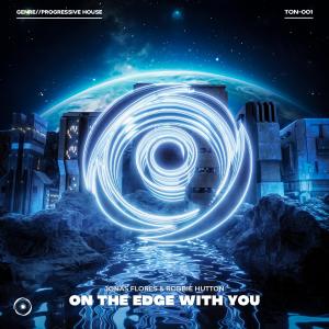ดาวน์โหลดและฟังเพลง On The Edge With You พร้อมเนื้อเพลงจาก Jonas Flores