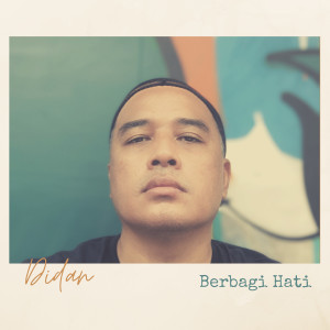 Dengarkan Berbagi Hati lagu dari Didan dengan lirik