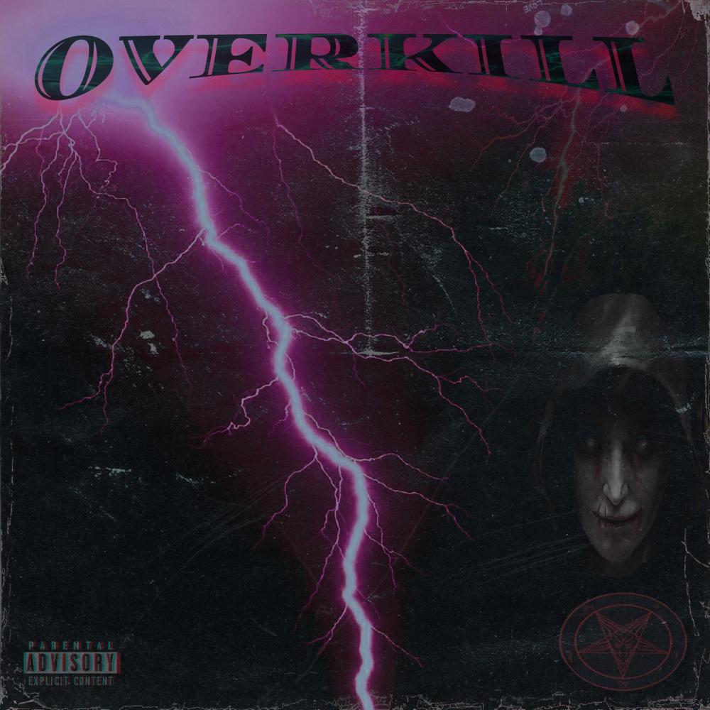 OVERKILL (Explicit)