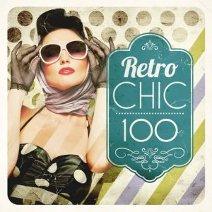 Various Artists的專輯Retro Chic 100
