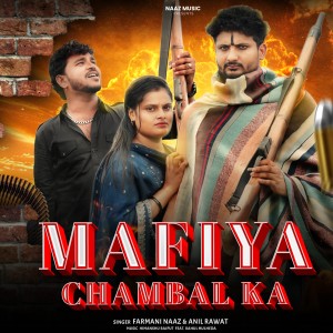 Farmani Naaz的专辑Mafiya Chambal Ka