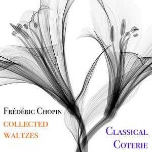 Album Collected Chopin Waltzes from Classical Coterie