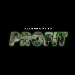 Listen to Profit (Explicit) song with lyrics from Ali Baba