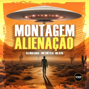 Album Montagem Alienação (Explicit) from DJ MALADIA