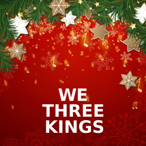 Listen to We Three Kings (Piano Version) song with lyrics from We Three Kings