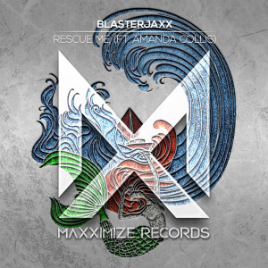 อัลบัม Rescue Me (feat. Amanda Collis) ศิลปิน BlasterJaxx