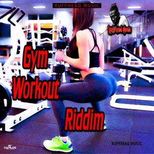 收聽Ruffhead Music的Gym Workout Riddim (Instrumental)歌詞歌曲