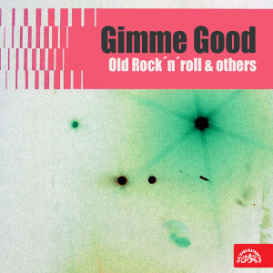 Album Gimme Good Old Rock´n´roll & others from Various