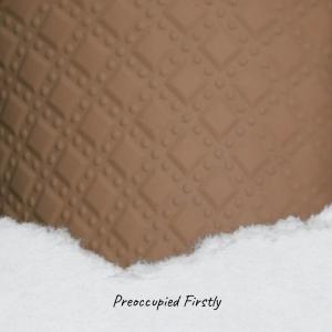 Album Preoccupied Firstly from Various