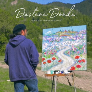 Dengarkan lagu Dastana Döndü nyanyian Promete dengan lirik