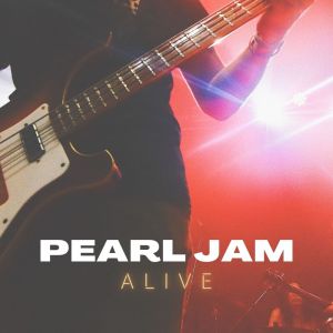 Pearl Jam的专辑Alive