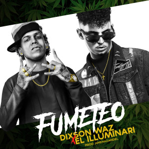 收聽Dixson Waz的Fumeteo (Explicit)歌詞歌曲