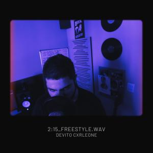 收聽DeVito Cxrleone的2:15_freestyle.wav (Explicit)歌詞歌曲