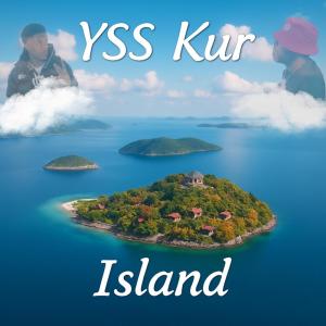ดาวน์โหลดและฟังเพลง Island (Explicit) พร้อมเนื้อเพลงจาก YSS Kur