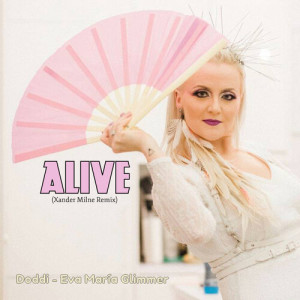 Doddi的专辑Alive (Xander Milne Remix)