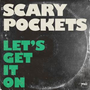 Album Let's Get it On oleh Scary Pockets