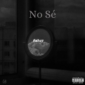 อัลบัม No Sé (Explicit) ศิลปิน Aasher