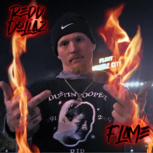 收聽Redd Dollaz的Flame (Explicit)歌詞歌曲