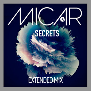 ดาวน์โหลดและฟังเพลง Secrets (Extended Mix) พร้อมเนื้อเพลงจาก Micar