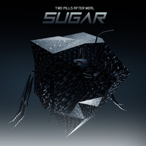 อัลบัม Sugar ศิลปิน Two Pills After Meal