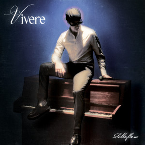 ดาวน์โหลดและฟังเพลง VIVERE พร้อมเนื้อเพลงจาก Lolloflow