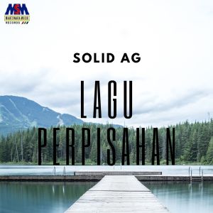 收聽Solid AG的Lagu Perpisahan歌詞歌曲