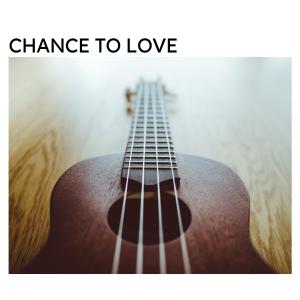 Album Chance to Love from 