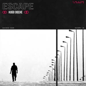 Escape (Radio Edit) dari Hugo Doche