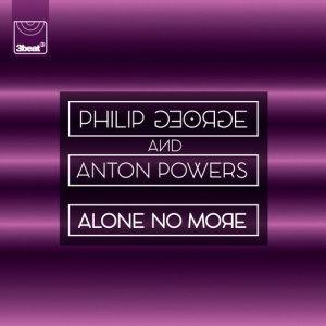 ดาวน์โหลดและฟังเพลง Alone No More (Kenny Hayes Nitelite Mix) พร้อมเนื้อเพลงจาก Philip George