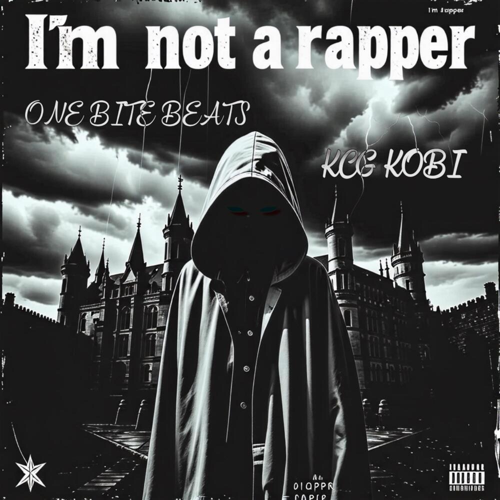 I’m Not A Rapper (Explicit)