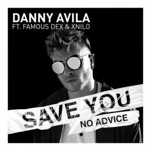 收聽Danny Avila的Save You (No Advice)歌詞歌曲