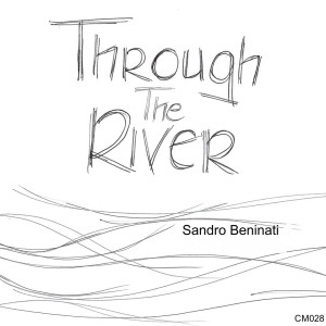Sandro Beninati的专辑Through The River