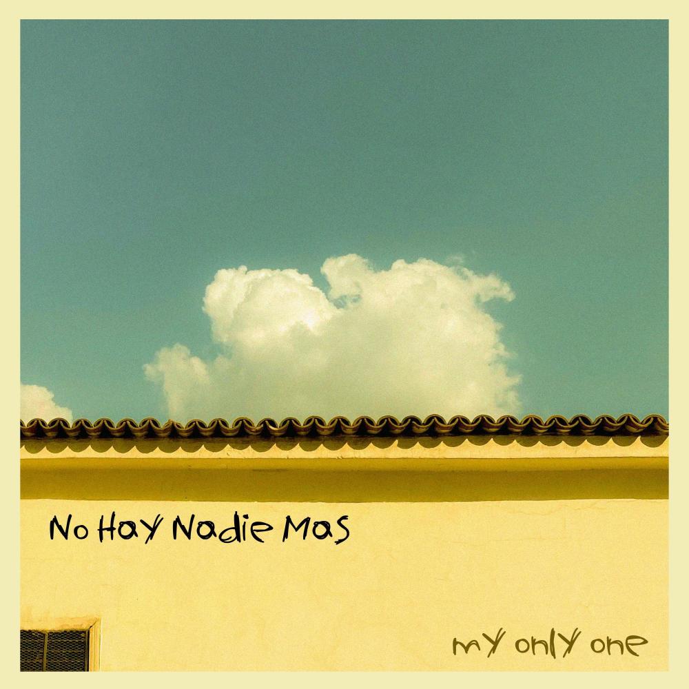 no hay nadie más (my only one) . (Piano Version)