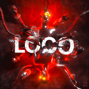 อัลบัม Loco (Explicit) ศิลปิน SAYMYNAME