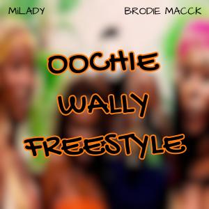 อัลบัม OochieeWallyOochieeBang (feat. MiLady) [Explicit] ศิลปิน Brodie Macck