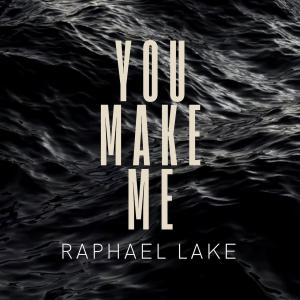 Raphael Lake的專輯You Make Me