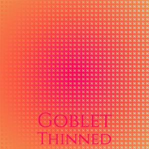Album Goblet Thinned from 