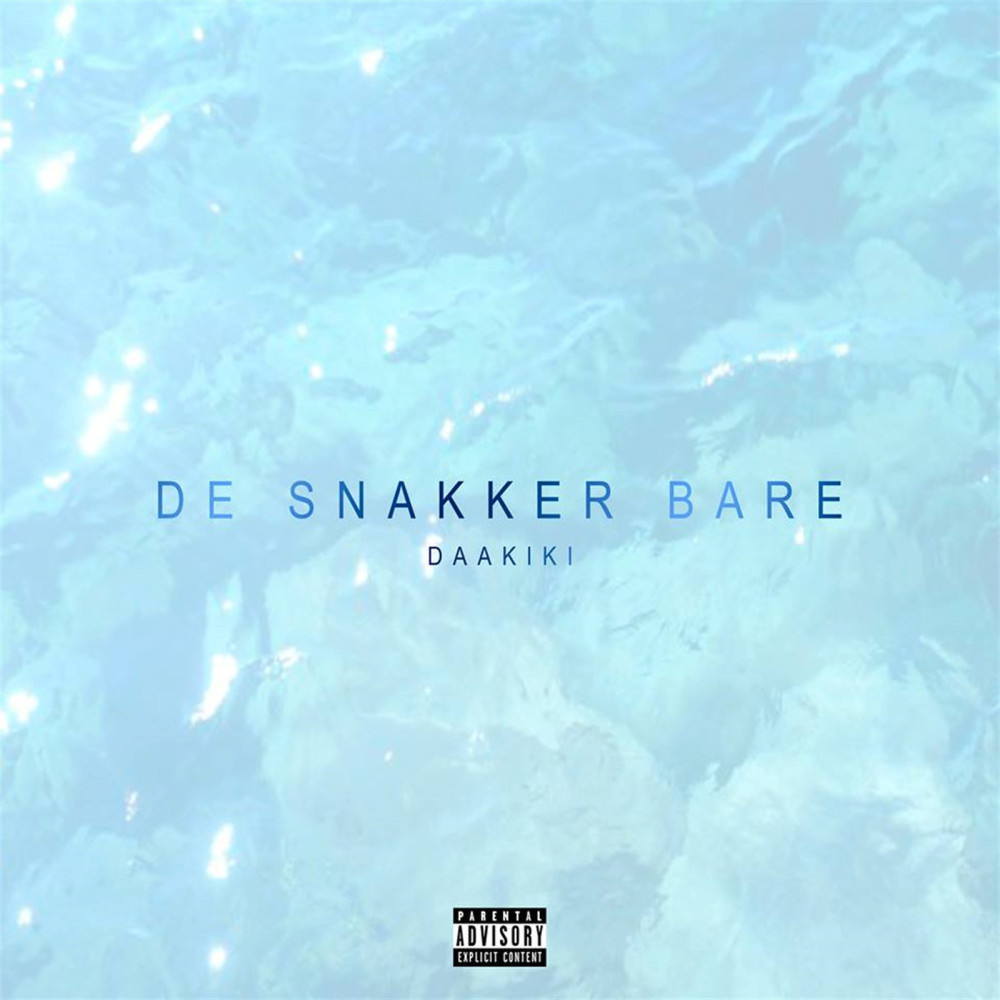 De Snakker Bare (Explicit)