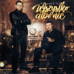 PAMPI 042的專輯WSZYSTKO ALBO NIC (Explicit)