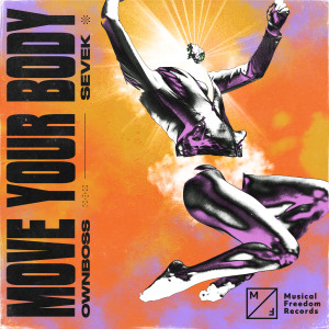 收聽Öwnboss的Move Your Body歌詞歌曲