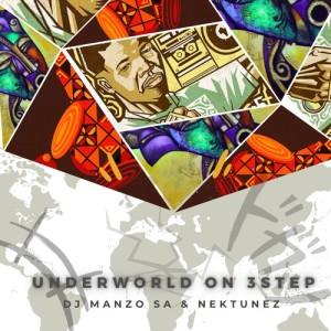 อัลบัม Underworld On 3Step ศิลปิน DJ Manzo SA