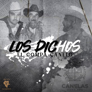 Album Los Dichos from El Compa Canelo