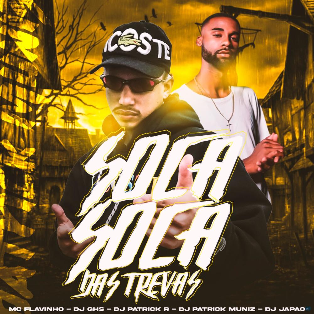 Soca Soca das Trevas (feat. DJ GHS, DJ Japão & DJ Patrick Muniz) (Explicit)