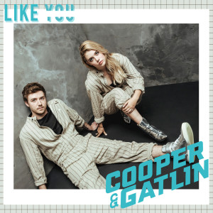 Cooper & Gatlin的專輯Like You