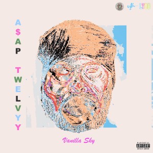อัลบัม Vanilla Sky (Explicit) ศิลปิน A$AP Twelvyy