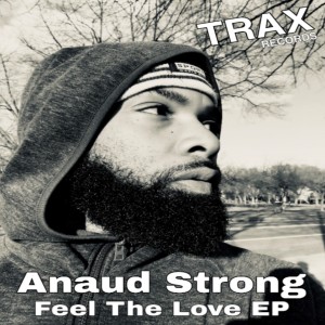 ดาวน์โหลดและฟังเพลง Feel The Love (Sexy Walk Mix) พร้อมเนื้อเพลงจาก Anaud Strong