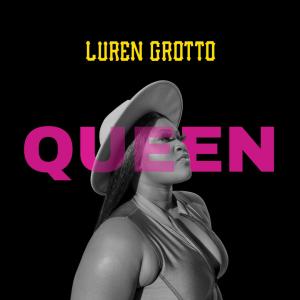 收聽Luren Grotto的QUEEN (feat. Rocdwell & Greg Cox)歌詞歌曲