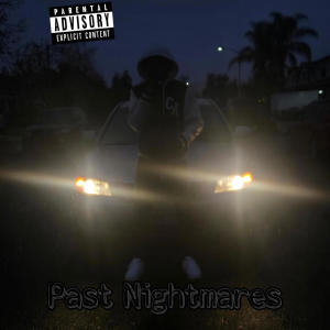收聽L.A.的Past Nightmares (Explicit)歌詞歌曲