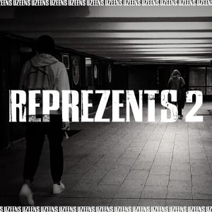 ดาวน์โหลดและฟังเพลง Reprezents 2 (Explicit) พร้อมเนื้อเพลงจาก Uzeens