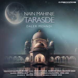 Album Nain Mahinje Tarasde oleh Daler Mehndi